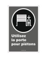 Affiche CDN «Utilisez la porte pour piétons» de langue française: langues, formats & matériaux divers + options