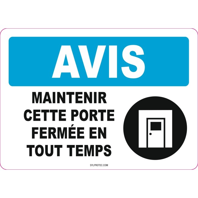 Affiche OSHA «Avis Maintenir cette porte fermée en tout temps» en français: langues, options, formats & matériaux variés