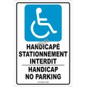 Affiche « Handicapé stationnement interdit – Handicap no parking » bilingue: formats & matériaux divers + options