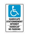 Bilingual " Handicapé stationnement interdit – Handicap no parking " sign: many sizes, shapes, materials + optional features