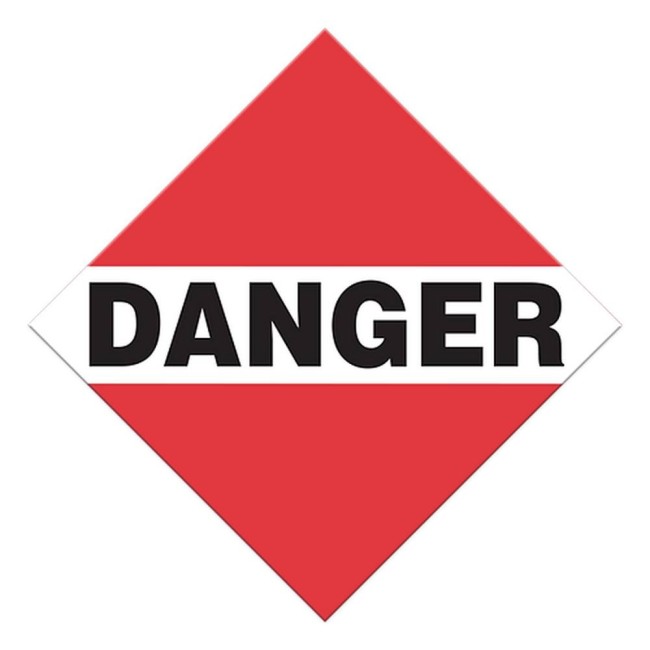 Danger, placard, 10-3/4 po X 10-3/4 po. Utiliser dans le cadre du transport des matières dangereuses.