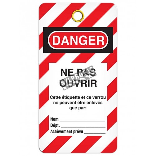 Étiquette pour cadenassage en français DANGER NE PAS OUVRIR, 3 X 6 po, vendue par paquet de 25