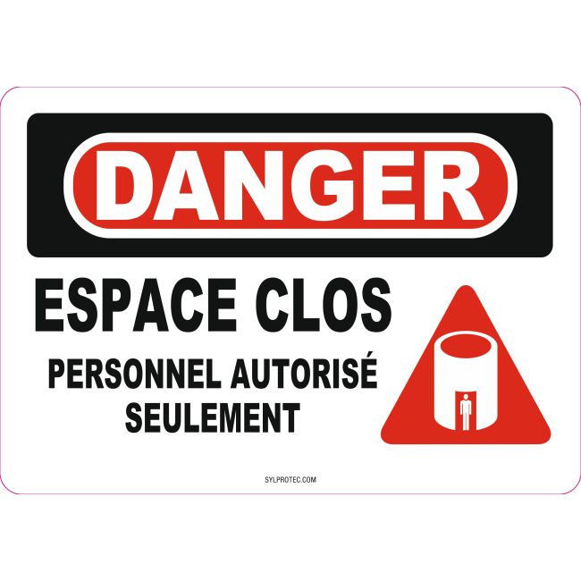 Affiche OSHA «Danger Espace clos Personnel autorisé seulement» en français: langues, options, formats & matériaux variés